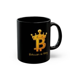 Bitcoin is King Mug (11oz, 15oz)